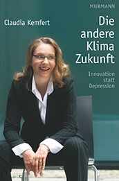 Buchcover: Die andere Klima-Zukunft – Innovation statt Depression